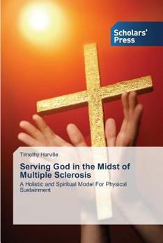 Paperback Serving God in the Midst of Multiple Sclerosis Book