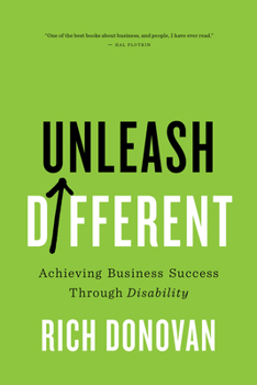 Hardcover Unleash Different: Achieving Business Success Through Disability Book