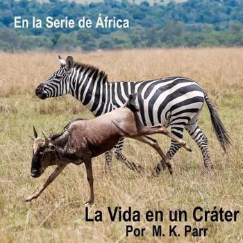 Paperback La Vida en un Crater [Spanish] Book