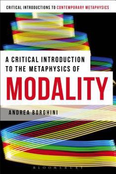 Hardcover A Critical Introduction to the Metaphysics of Modality Book