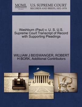 Paperback Washburn (Paul) V. U. S. U.S. Supreme Court Transcript of Record with Supporting Pleadings Book