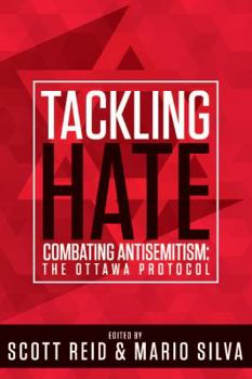 Paperback Tackling Hate: Combatting Antisemitism: The Ottawa Protocol Book