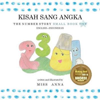 Paperback The Number Story 1 KISAH SANG ANGKA: Small Book One English-Indonesian [Indonesian] Book