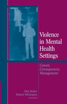Paperback Violence in Mental Health Settings: Causes, Consequences, Management Book