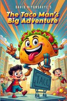 Paperback The Taco Man's Big Adventures Book