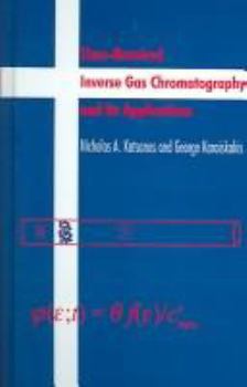 Hardcover Time-Resolved Inverse Gas Chromatography and Its Applications Book