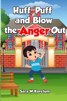 Paperback Huff, Puff and Blow the Anger Out Book