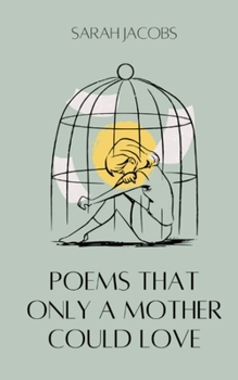 Paperback Poems Only A Mother Could Love Book