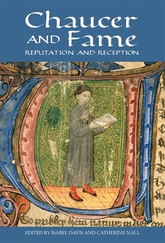 Hardcover Chaucer and Fame: Reputation and Reception Book