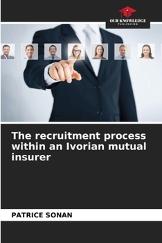 Paperback The recruitment process within an Ivorian mutual insurer Book