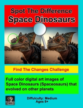 Paperback Spot the Difference - Space Dinosaurs: Out of this world challenge Book