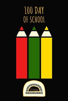 Paperback 100 Day of School: Lined Black Notebook for kids 5 to 8 Perfect Gift for Elementary Boys and Girls 1st to 6th grade, Teachers and Student Book