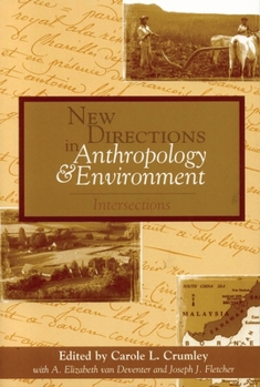 Paperback New Directions in Anthropology and Environment: Intersections Book