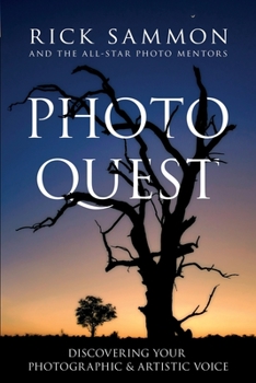 Paperback Photo Quest: Discovering Your Photographic & Artistic Voice Book