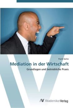Paperback Mediation in der Wirtschaft [German] Book
