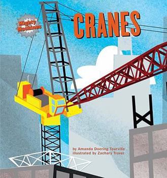 Cranes - Book  of the Mighty Machines