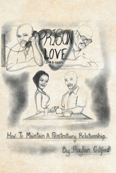 Paperback Prison Love: How To Maintain A Penitentiary Relationship Book