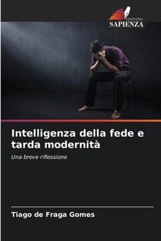 Paperback Intelligenza della fede e tarda modernità [Italian] Book