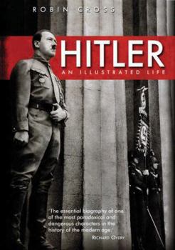 Hardcover Hitler: An Illustrated Life Book