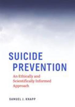 Hardcover Suicide Prevention: An Ethically and Scientifically Informed Approach Book