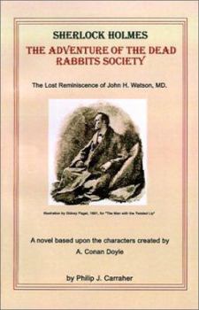 Paperback Sherlock Holmes: The Adventure of the Dead Rabbits Society: The Lost Reminiscence of John H. Watson, MD. Book