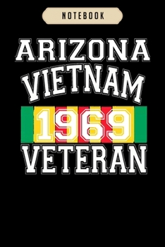 Paperback Notebook: Arizona vietnam veteran 1969 Notebook-6x9(100 pages)Blank Lined Paperback Journal For Student, kids, women, girls, boy Book