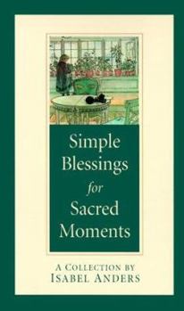 Paperback Simple Blessings for Sacred Moments Book