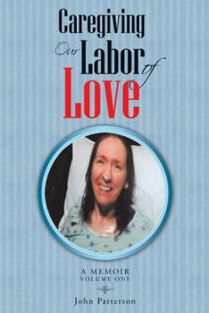 Paperback Caregiving: Our Labor of Love: A Memoir Book