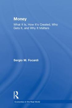 Hardcover Money: What It Is, How It's Created, Who Gets It, and Why It Matters Book