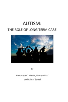 Paperback Autism: The Role of Long Term Care Book