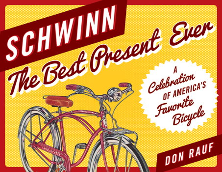 Hardcover Schwinn: The Best Present Ever Book