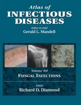 Atlas of Infectious Diseases: Fungal Infections