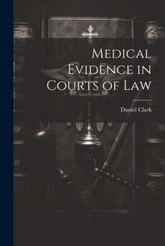 Paperback Medical Evidence in Courts of Law Book