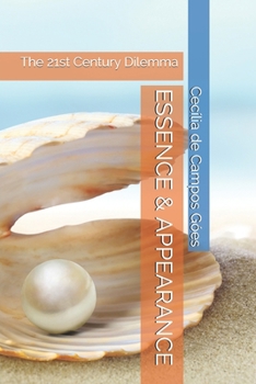 Paperback Essence & Appearance: The 21st Century Dilemma Book