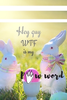 WTF is my PAWword - Rabbit & Bunny password book: Internet Password Logbook, Tracker : Large Print Wide Rows Alphabetic Organizer (6”x 9”): Elderly & ... New Year Gift Exchange Idea