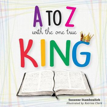 Paperback A to Z with the One True King Book