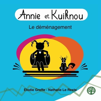 Paperback Annie et Kouiknou: Le Déménagement [French] Book