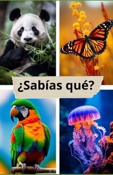 Paperback ¿Sabías qué?: Lo que no sabías sobre los animales. [Spanish] Book