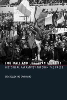 Paperback Football and European Identity: Historical Narratives Through the Press Book