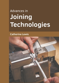 Hardcover Advances in Joining Technologies Book