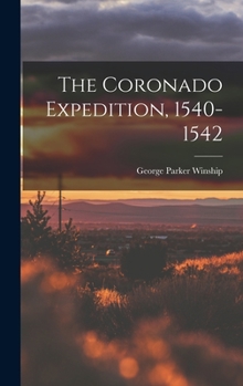 Hardcover The Coronado Expedition, 1540-1542 Book