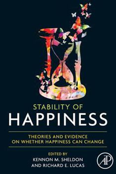 Paperback Stability of Happiness: Theories and Evidence on Whether Happiness Can Change Book