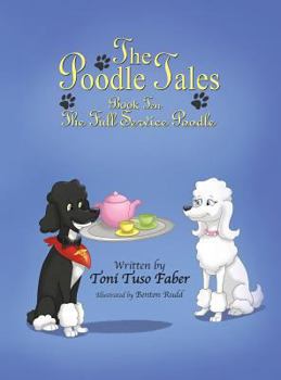 The Full Service Poodle - Book #10 of the Poodle Tales