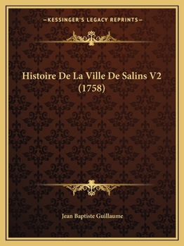 Paperback Histoire De La Ville De Salins V2 (1758) [French] Book