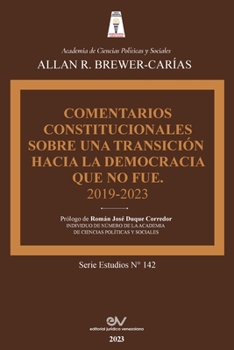 Paperback Comentarios Constitucionales Sobre Una Transición a la Democracia Que No Fue [Spanish] Book