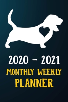 Paperback 2020 2021 Monthly Weekly Planner: Basset Hound Puppy Dog 2020 2021 Monthly Weekly Daily Planner Calendar Schedule Organizer Appointment Journal Notebo Book
