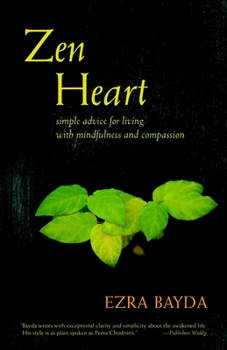 Paperback Zen Heart: Simple Advice for Living with Mindfulness and Compassion Book