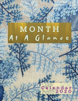 Month At A Glance Calendar 2020: Personal Calendar Planner, Year 2020 - 365 Daily - 52 Week journal Planner Calendar Schedule Organizer Appointment ... Planner (2020 Planner   Weekly And Monthly)