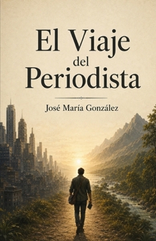 Paperback El Viaje del Periodista [Spanish] Book