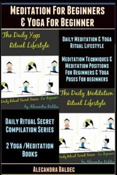 Paperback Meditation for Beginners & Yoga for Beginner: Meditation Techniques & Meditation Positions for Beginners & Yoga Poses for Beginners Book